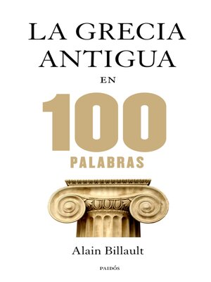 cover image of La Grecia antigua en 100 palabras